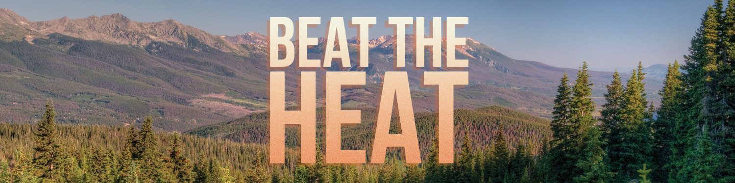 Beat the heat lodging special